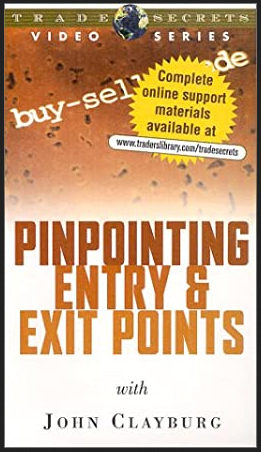 JOHN CLAYBURG - PINPOINTING ENTRY & EXIT STRATEGIES