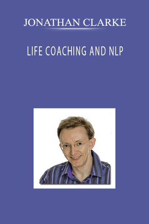 LIFE COACHING AND NLP – JONATHAN CLARKE