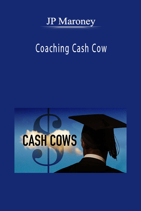Coaching Cash Cow – JP Maroney