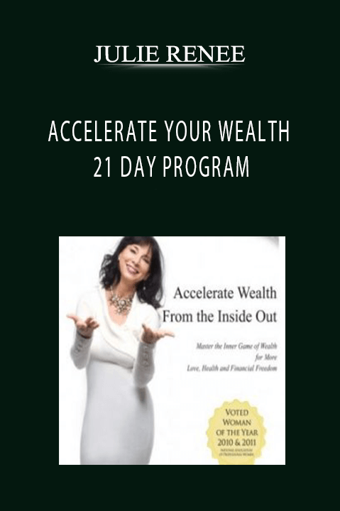 ACCELERATE YOUR WEALTH 21 DAY PROGRAM – JULIE RENEE