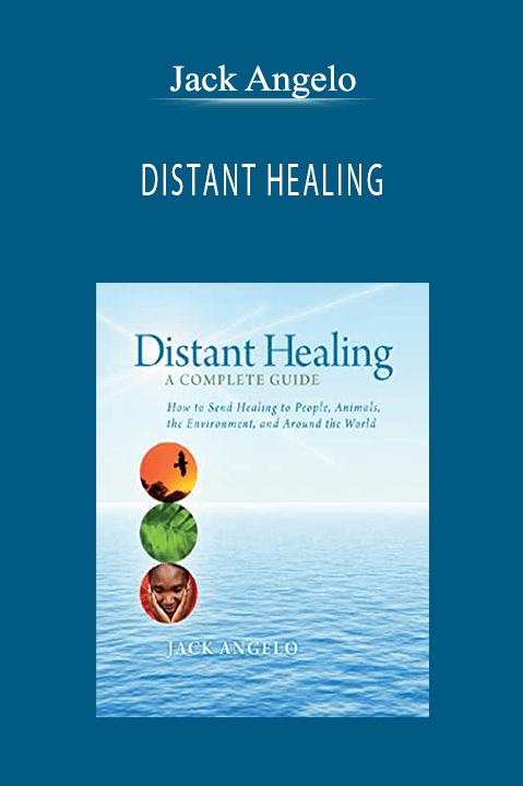 DISTANT HEALING – Jack Angelo