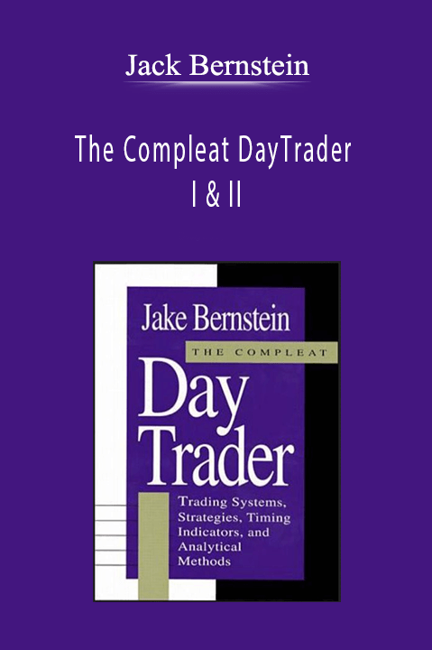 The Compleat DayTrader I & II – Jack Bernstein