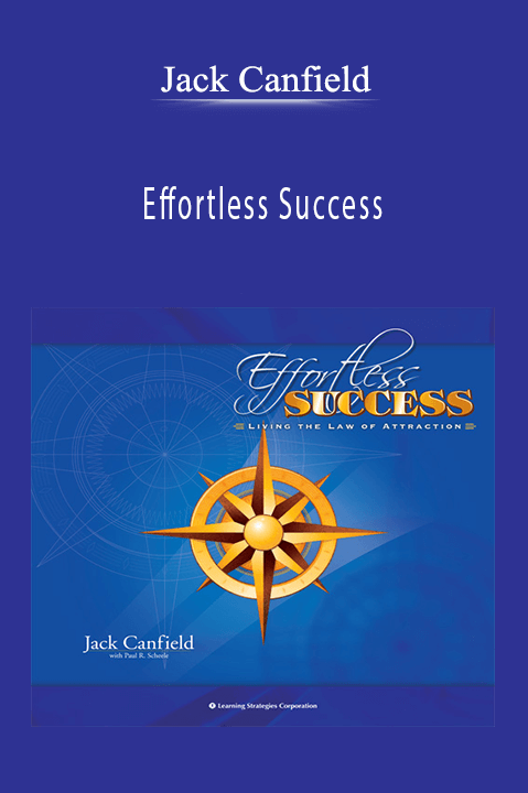 Effortless Success – Jack Canfield