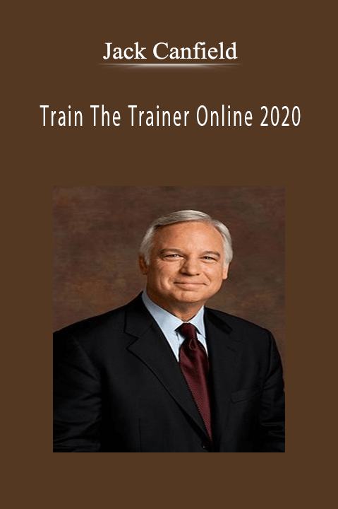 Train The Trainer Online 2020 – Jack Canfield