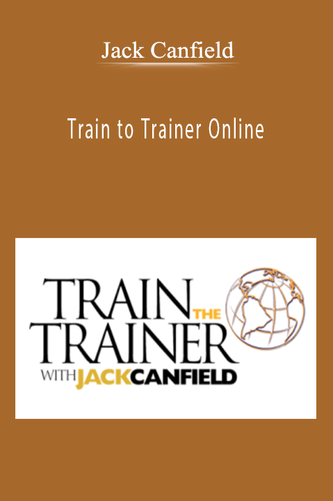 Train to Trainer Online – Jack Canfield