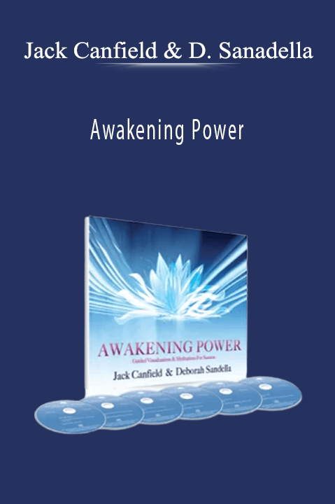 Awakening Power – Jack Canfield and Deborah Sanadella