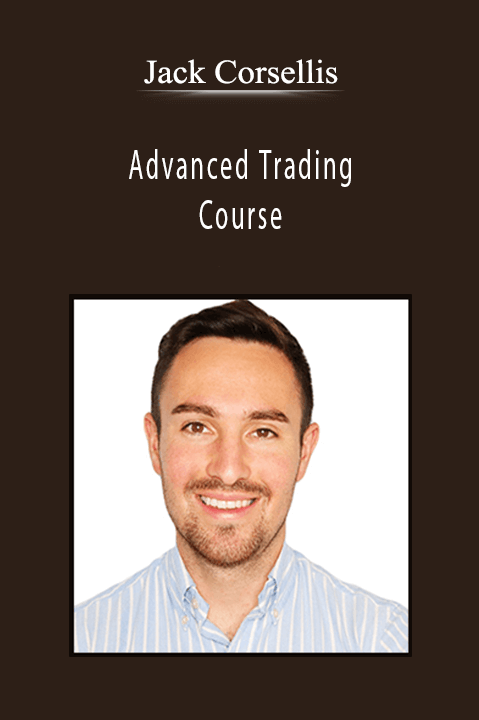 Advanced Trading Course – Jack Corsellis