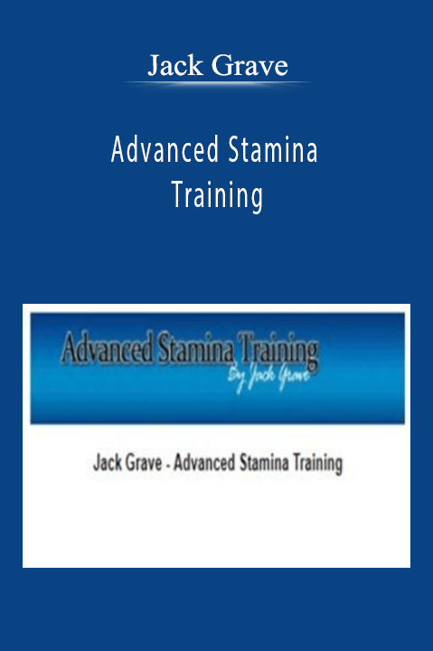 Advanced Stamina Training – Jack Grave