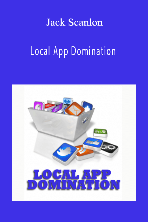 Local App Domination – Jack Scanlon