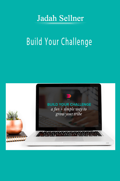 Build Your Challenge – Jadah Sellner