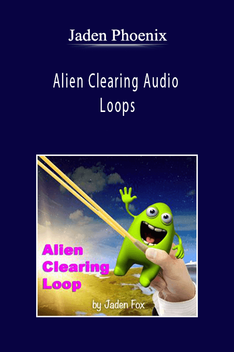 Alien Clearing Audio Loops – Jaden Phoenix
