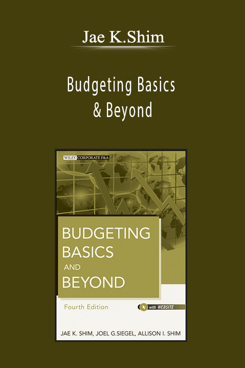 Budgeting Basics & Beyond – Jae K.Shim