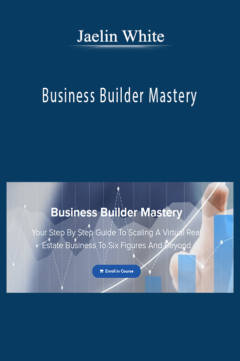 Business Builder Mastery – Jaelin White