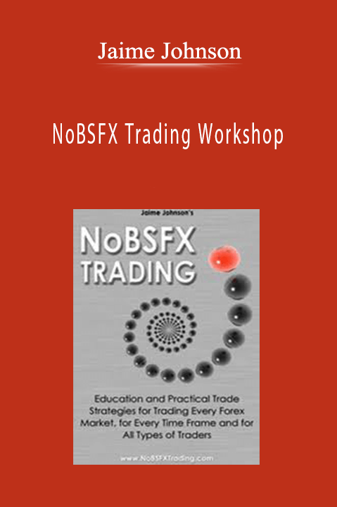 NoBSFX Trading Workshop – Jaime Johnson