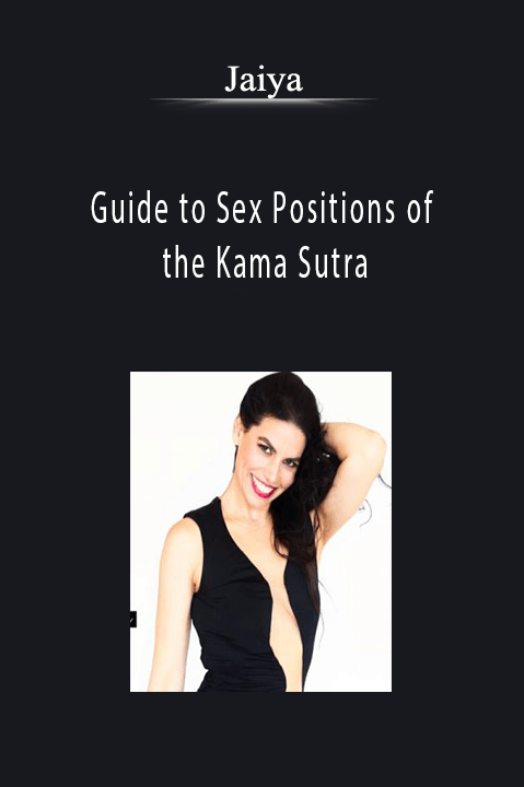Guide to Sex Positions of the Kama Sutra – Jaiya
