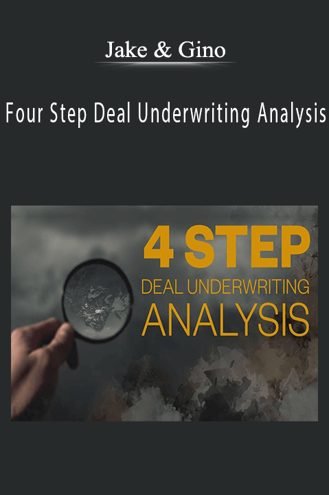 Four Step Deal Underwriting Analysis – Jake & Gino
