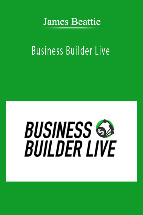 Business Builder Live – James Beattie