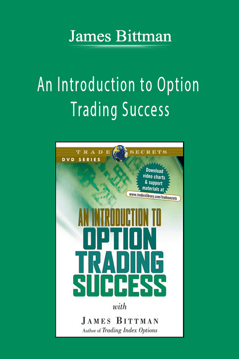 An Introduction to Option Trading Success – James Bittman