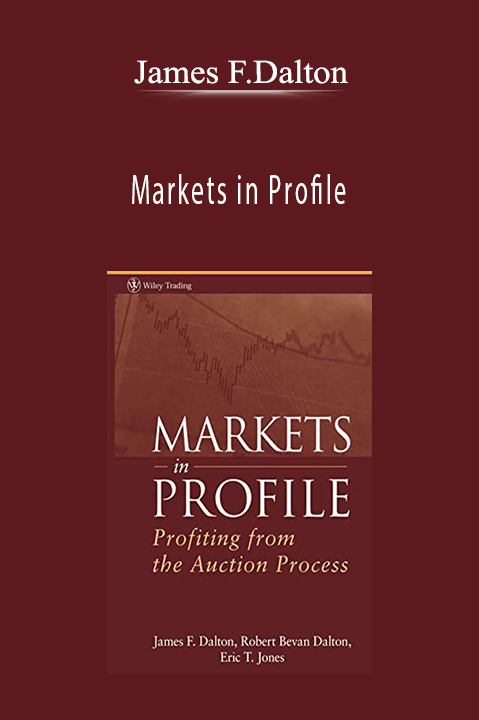 Markets in Profile – James F.Dalton
