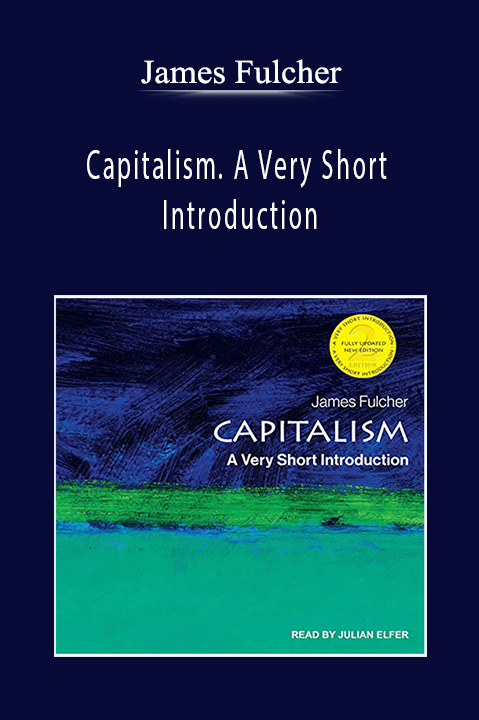 Capitalism. A Very Short Introduction – James Fulcher