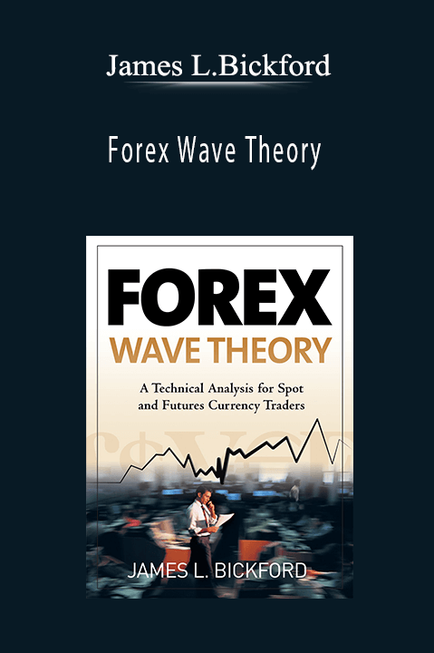 Forex Wave Theory – James L.Bickford