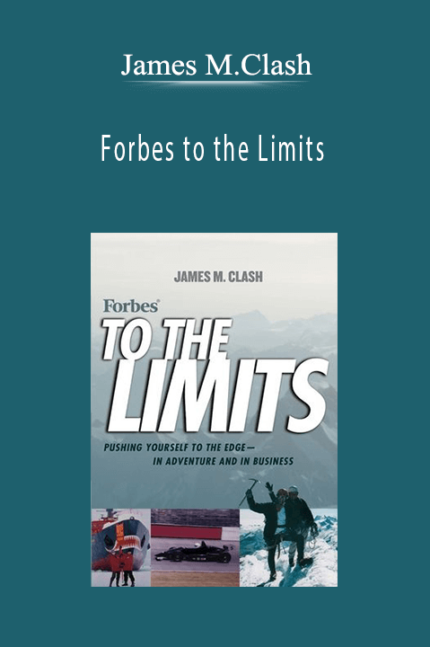 Forbes to the Limits – James M.Clash