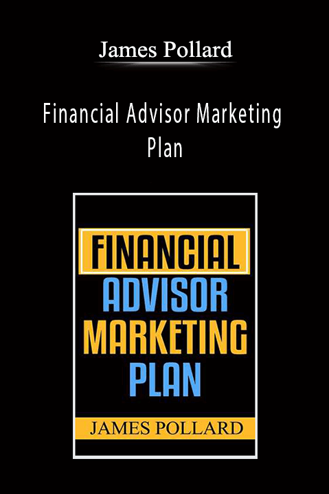 Financial Advisor Marketing Plan – James Pollard