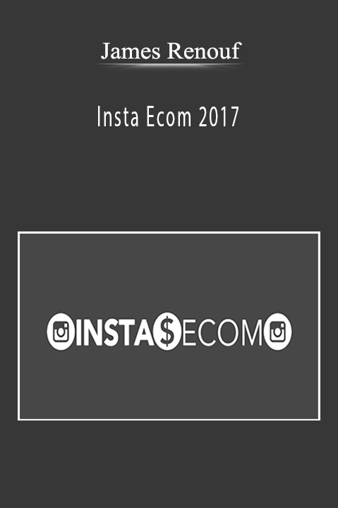 Insta Ecom 2017 – James Renouf