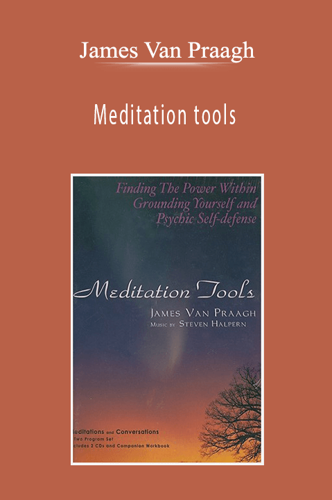 Meditation tools – James Van Praagh