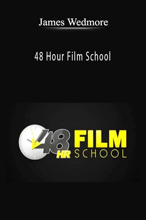 48 Hour Film School – James Wedmore