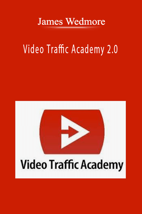 Video Traffic Academy 2.0 – James Wedmore