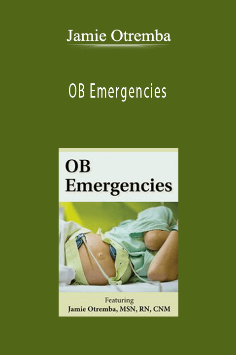 OB Emergencies – Jamie Otremba