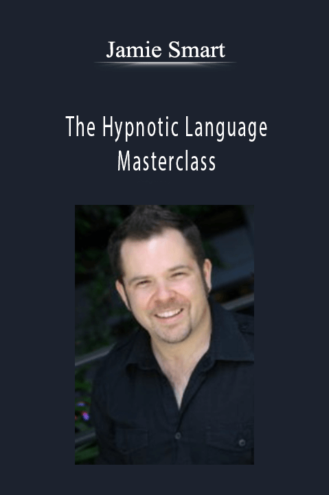 The Hypnotic Language Masterclass – Jamie Smart