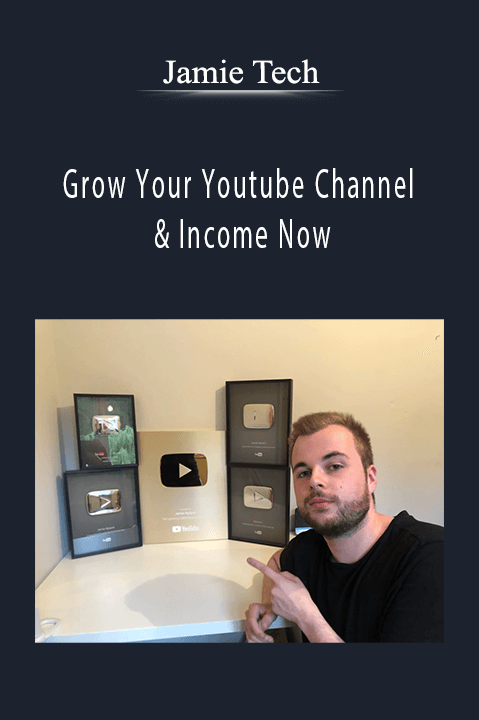 Grow Your Youtube Channel & Income Now – Jamie Tech