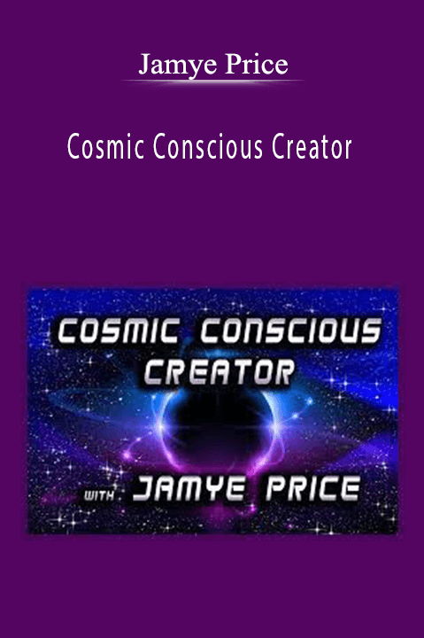 Cosmic Conscious Creator – Jamye Price