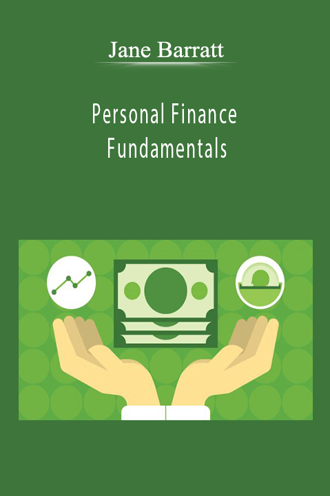 Personal Finance Fundamentals – Jane Barratt