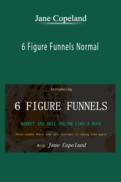 6 Figure Funnels Normal – Jane Copeland