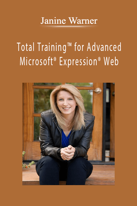 Total Training for Advanced Microsoft Expression Web – Janine Warner