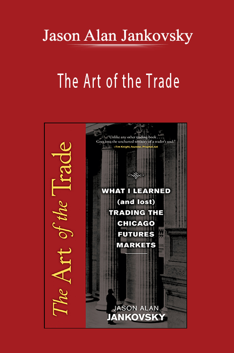 The Art of the Trade – Jason Alan Jankovsky