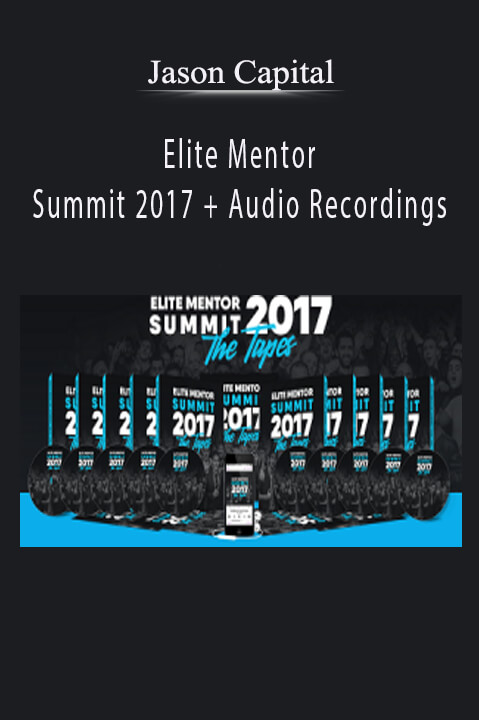 Elite Mentor Summit 2017 – Jason Capital