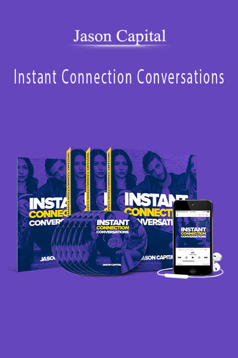 Instant Connection Conversations – Jason Capital