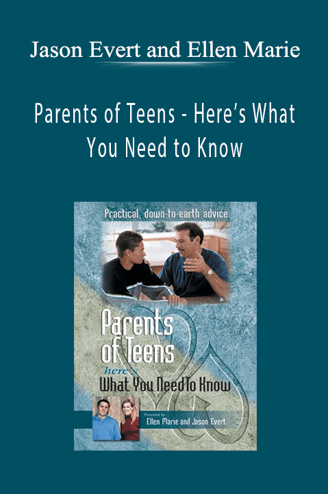 Parents of Teens – Here’s What You Need to Know – Jason Evert and Ellen Marie