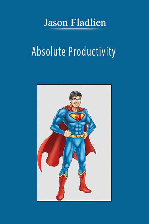 Absolute Productivity – Jason Fladlien
