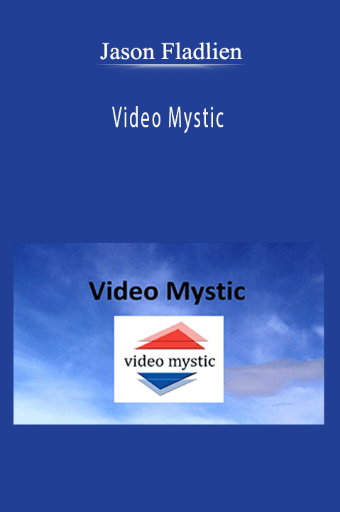 Video Mystic – Jason Fladlien