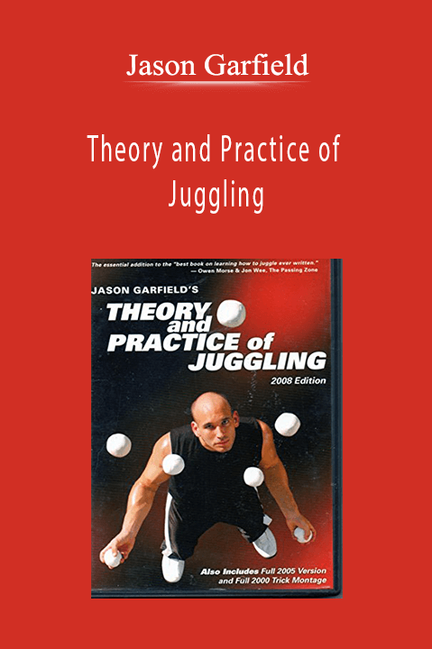 Theory and Practice of Juggling – Jason Garfield