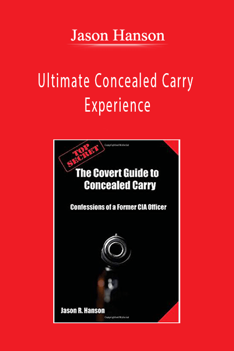 Ultimate Concealed Carry Experience – Jason Hanson