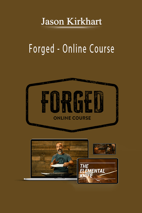 Forged – Online Course – Jason Knight