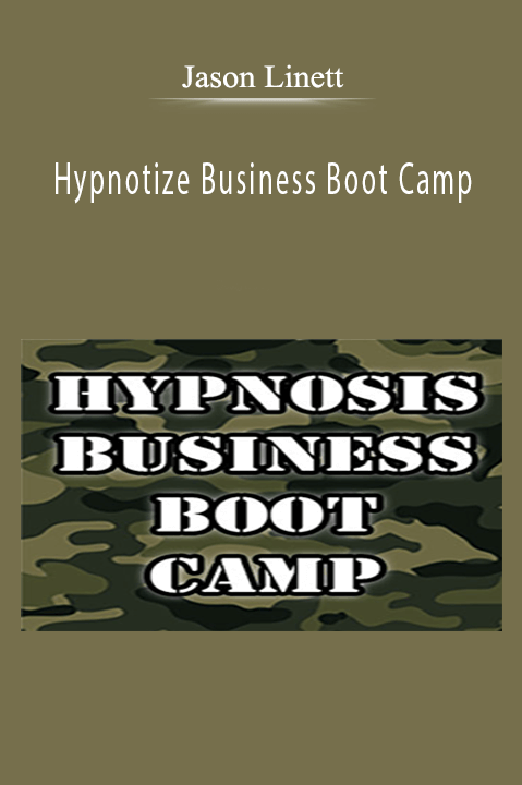 Hypnotize Business Boot Camp – Jason Linett