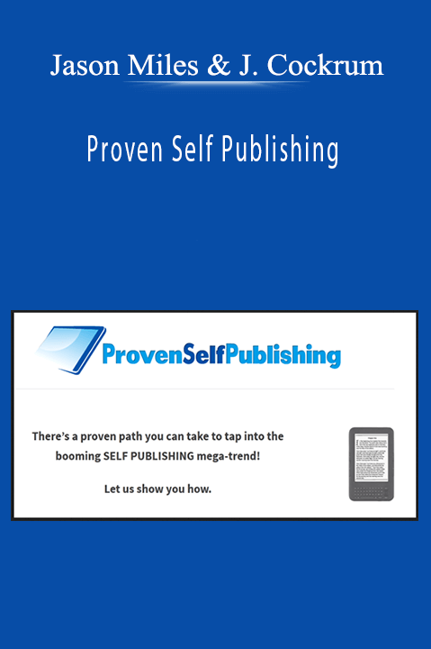 Proven Self Publishing – Jason Miles & Jim Cockrum