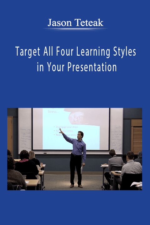 Jason Teteak - Target All Four Learning Styles in Your Presentation